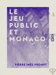 Le Jeu public et Monaco