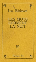 Les mots germent la nuit