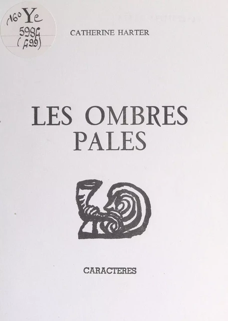 Les ombres pâles - Catherine Harter - Caractères (réédition numérique FeniXX)