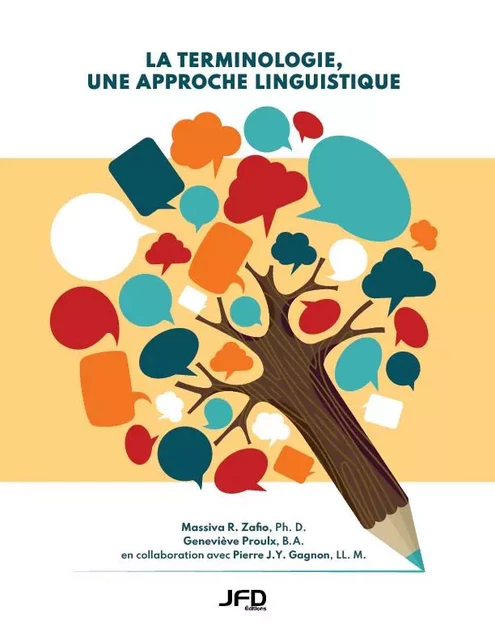 La terminologie, une approche linguistique - Massiva R. Zafio, Geneviève Proulx - Éditions JFD Inc