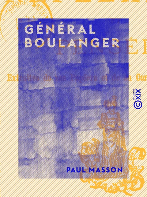 Général Boulanger - Paul Masson - Collection XIX