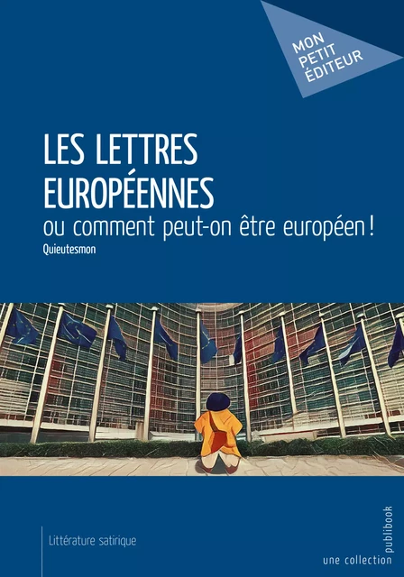 Les Lettres européennes -  Quieutesmon - Mon Petit Editeur