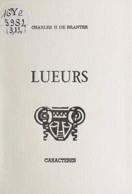 Lueurs - Charles-Hubert de Brantes - Caractères (réédition numérique FeniXX)