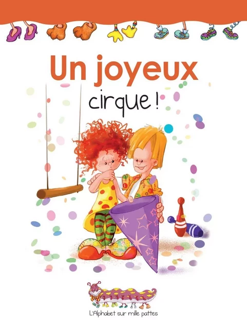 Un joyeux cirque - Martine Latulippe - Les éditions FouLire inc.