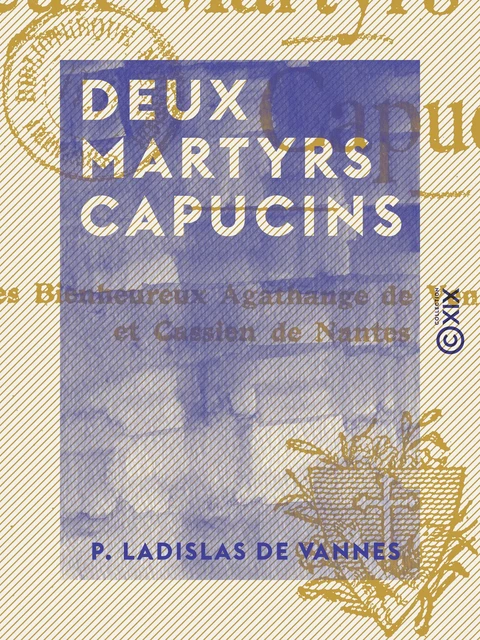 Deux martyrs capucins - P. Ladislas de Vannes - Collection XIX