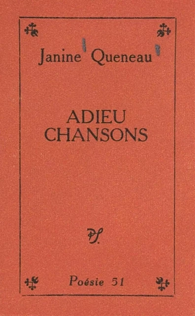 Adieu chansons - Janine Queneau - (Seghers) réédition numérique FeniXX