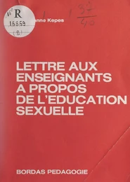 Lettre aux enseignants à propos de l'éducation sexuelle