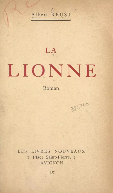 La lionne - Albert Reust - (Éditions de La Martinière) réédition numérique FeniXX