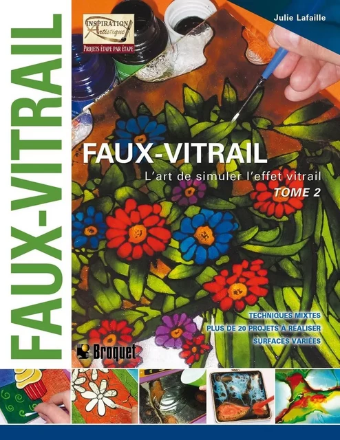 Faux-vitrail TOME 2 - Julie Lafaille - Broquet