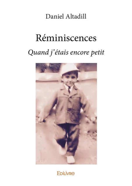 Réminiscences - Daniel Altadill - Editions Edilivre