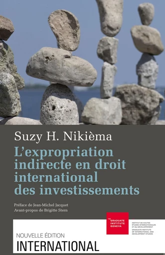 L’expropriation indirecte en droit international des investissements - Suzy H. Nikièma - Graduate Institute Publications