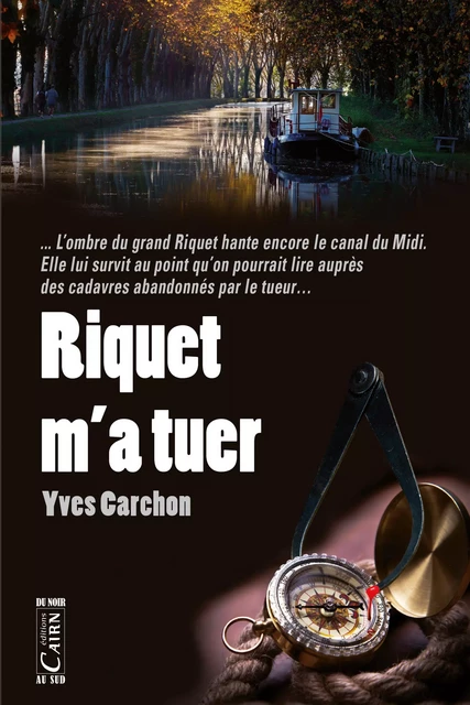 Riquet m'a tuer - Yves Carchon - Éditions Cairn