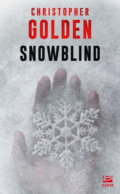 Snowblind - Christopher Golden - Bragelonne