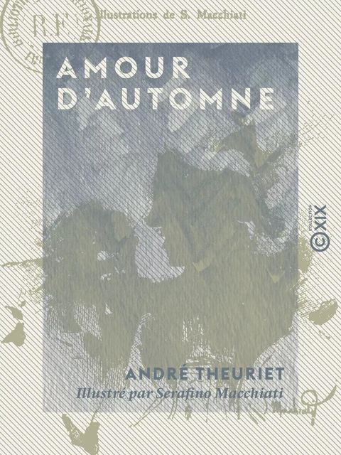 Amour d'automne - André Theuriet - Collection XIX