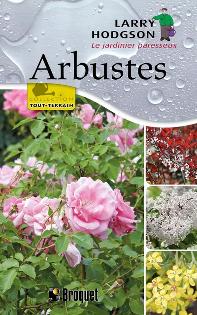 Arbustes - Larry Hodgson - Broquet