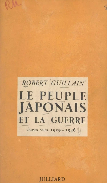 Le peuple japonais et la guerre - Robert Guillain - (Julliard) réédition numérique FeniXX