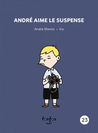 André aime le suspense