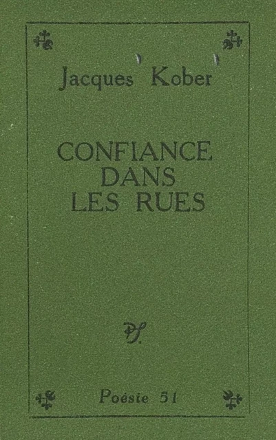 Confiance dans les rues - Jacques Kober - (Seghers) réédition numérique FeniXX