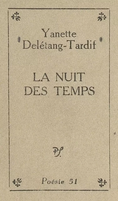 La nuit des temps - Yanette Delétang-Tardif - (Seghers) réédition numérique FeniXX