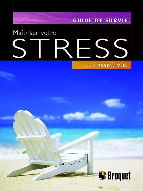 Maîtriser votre stress - David Posen - Broquet