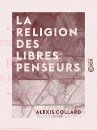 La Religion des libres penseurs - Lettres normandes