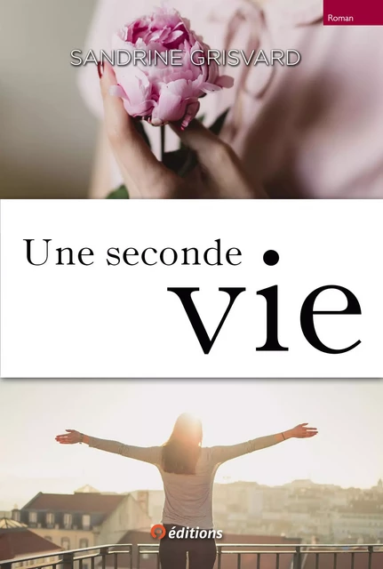 Une seconde vie - Sandrine Grisvard - 9 éditions