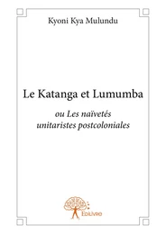 Le Katanga et Lumumba