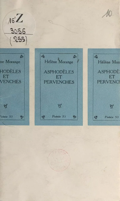 Asphodèles et pervenches - Hélène Morange - (Seghers) réédition numérique FeniXX