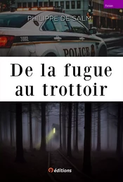 De la fugue au trottoir