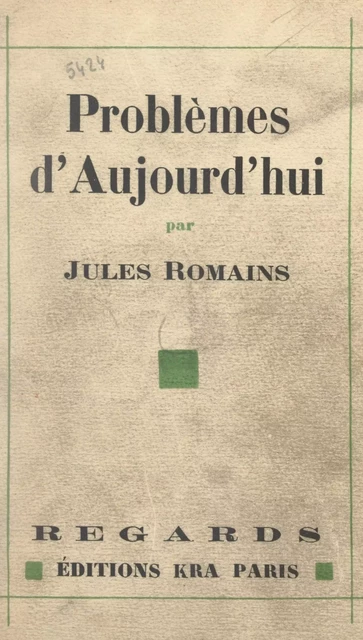 Problèmes d'aujourd'hui - Jules Romains - (Grasset) réédition numérique FeniXX