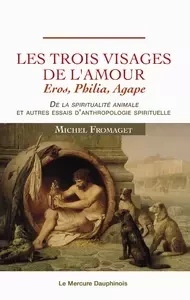 Les trois visages de l'amour - Michel Fromaget - Le Mercure Dauphinois