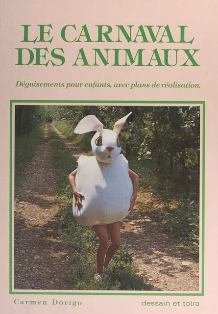 Le carnaval des animaux - Carmen Dorigo - (Dessain et Tolra) réédition numérique FeniXX