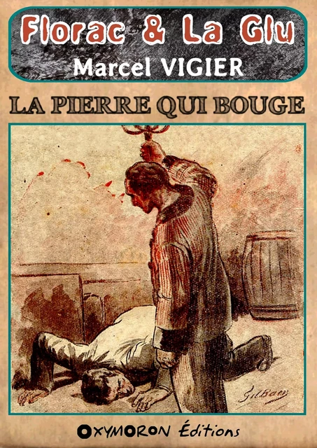 La pierre qui bouge - Marcel Vigier - OXYMORON Éditions