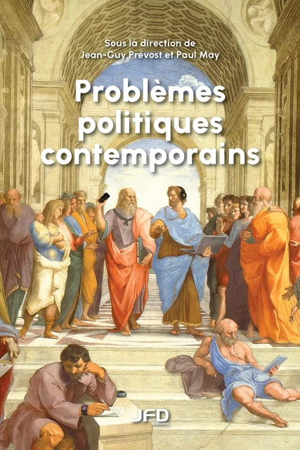 Problèmes politiques contemporains - Jean-Guy Prévost, Paul May - Éditions JFD Inc