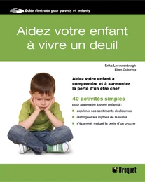 Aidez votre enfant à vivre un deuil