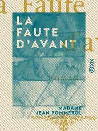 La Faute d'avant