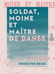 Soldat, moine et maître de danse