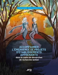 Accompagner l’émergence de projets d’établissements apprenants dans le cadre de démarches de recherche-action