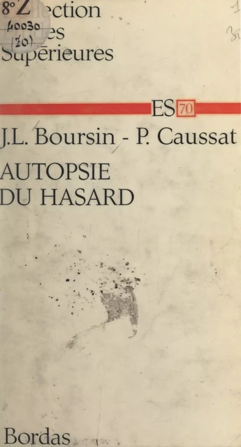 Autopsie du hasard - Jean-Louis Boursin, Pierre Caussat - (Bordas) réédition numérique FeniXX