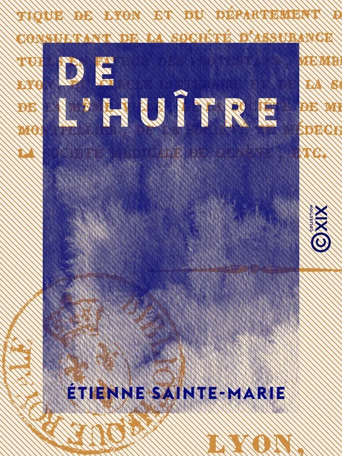 De l'huître - Étienne Sainte-Marie - Collection XIX