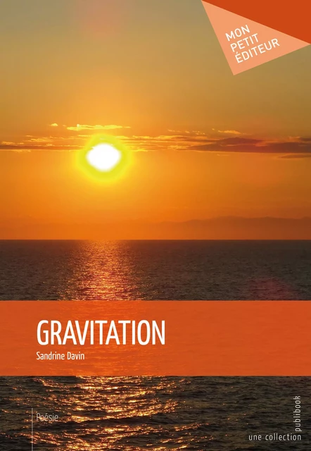 Gravitation - Sandrine Davin - Mon Petit Editeur