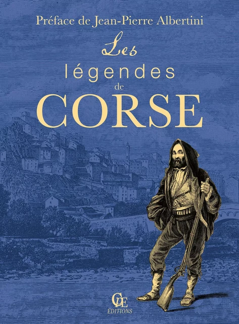 Les légendes de Corse - Jean-Pierre Albertini - CPE Éditions