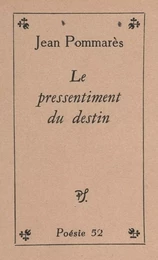 Le pressentiment du destin