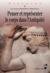 Penser et représenter le corps dans l'Antiquité