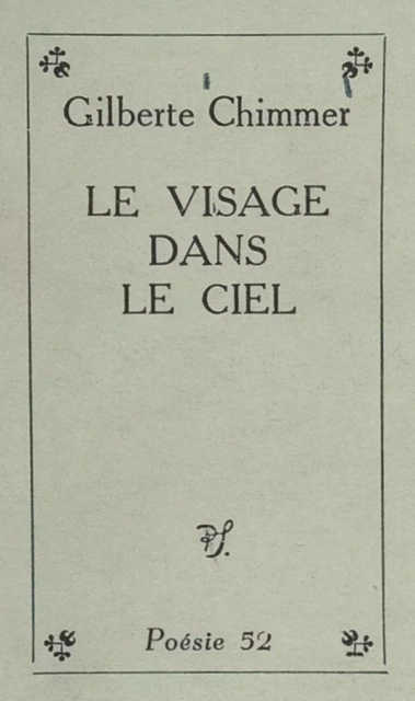 Le visage dans le ciel - Gilberte Chimmer - (Seghers) réédition numérique FeniXX