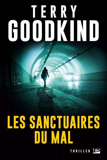 Les Sanctuaires du Mal - Terry Goodkind - Bragelonne