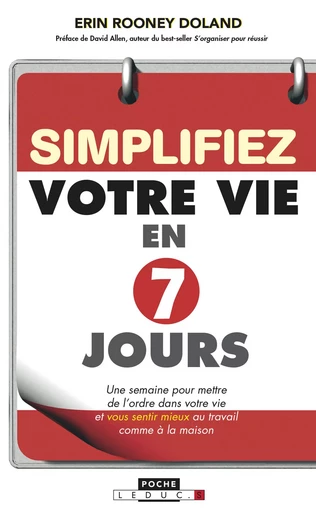 Simplifiez votre vie en 7 jours - Erin Rooney Doland - Éditions Leduc