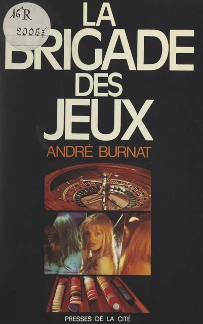 La brigade des jeux - André Burnat - (Presses de la Cité) réédition numérique FeniXX