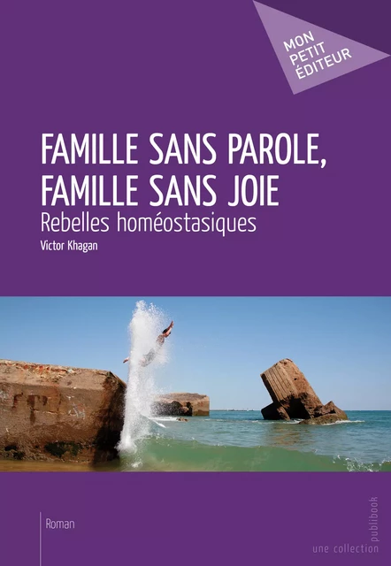 Famille sans parole, famille sans joie - Victor Khagan - Mon Petit Editeur