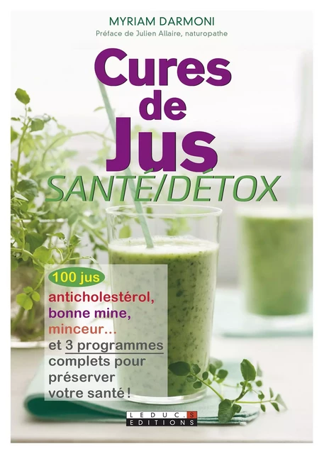 Cures de jus santé/détox - Myriam Darmoni - Éditions Leduc